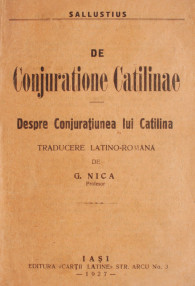 De Conjuratione Catilinae / Despre conjuratiunea lui Catilina (editie bilingva) - Sallustius