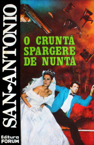 O crunta spargere de nunta - San-Antonio