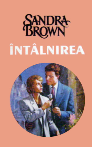 Intalnirea - Sandra Brown