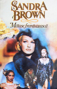 Matase frantuzeasca - Sandra Brown