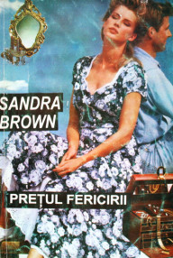 Pretul fericirii - Sandra Brown