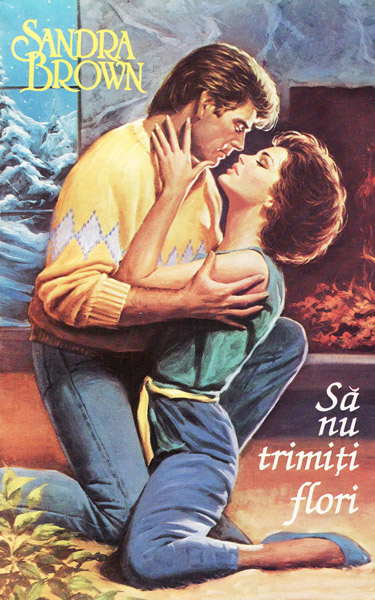 Sa nu trimiti flori - Sandra Brown