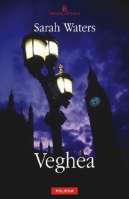 Veghea - Sarah Waters