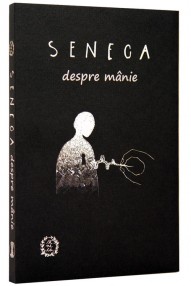 Despre manie - Seneca