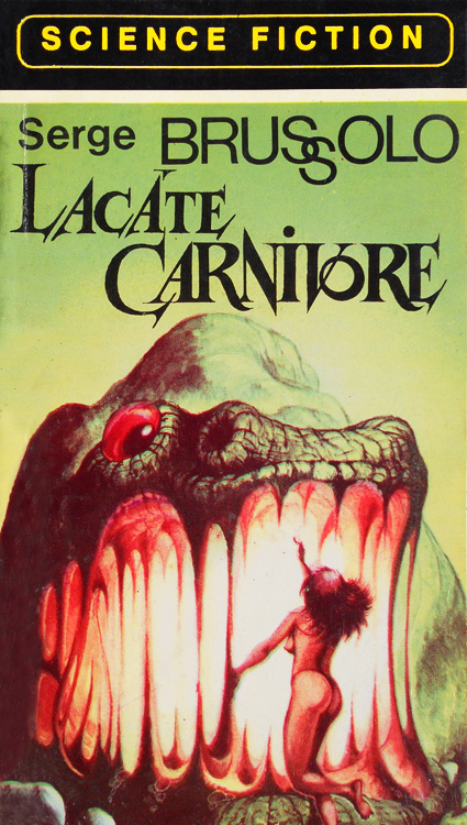 Lacate carnivore - Serge Brussolo