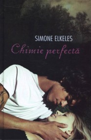 Chimie perfecta - Simone Elkeles