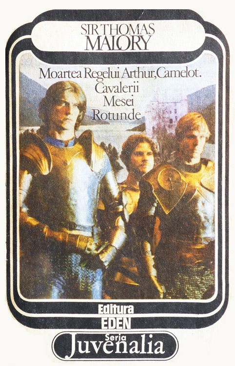 Moartea regelui Arthur. Camelot. Cavalerii Mesei Rotunde - Sir Thomas Malory