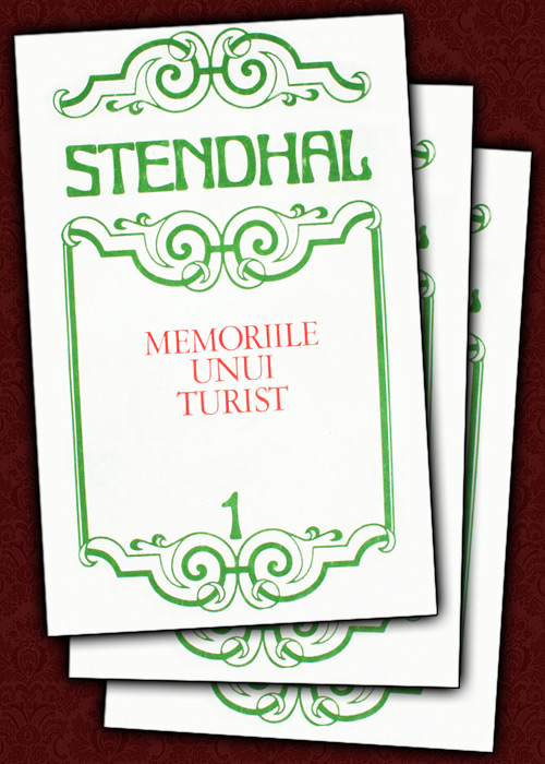 Memoriile unui turist (3 vol.) - Stendhal