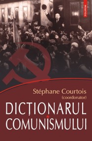 Dictionarul comunismului - Stephane Courtois