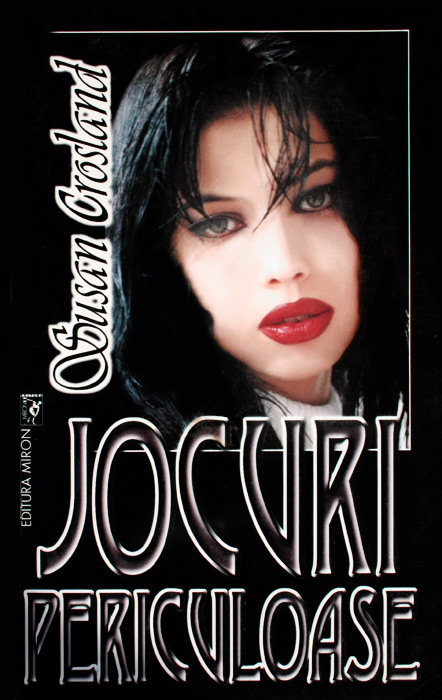 Jocuri periculoase - Susan Crosland