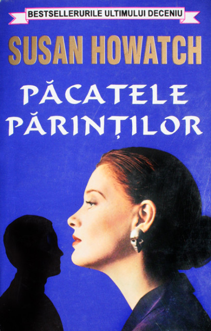 Pacatele parintilor - Susan Howatch