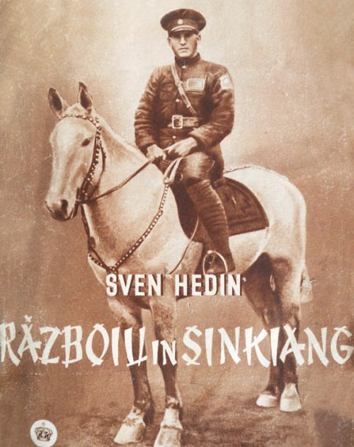 Razboiul in Sinkiang - Sven Hedin