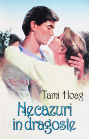 Necazuri in dragoste - Tami Hoag