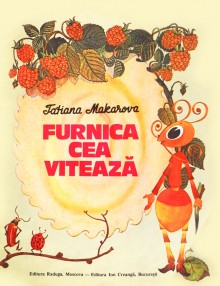 Furnica cea viteaza - Tatiana Makarova