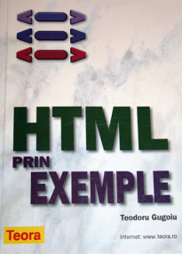 HTML prin exemple - Teodoru Gugoiu
