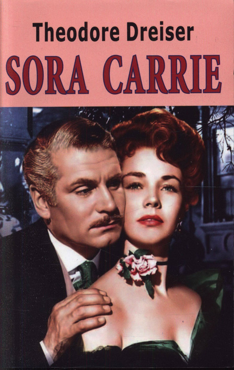 Sora Carrie - Theodore Dreiser