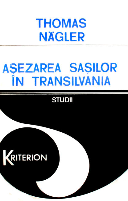 Asezarea sasilor in Transilvania - Thomas Nagler