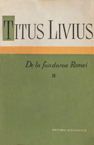 De la fundarea Romei (5 vol.) - Titus Livius