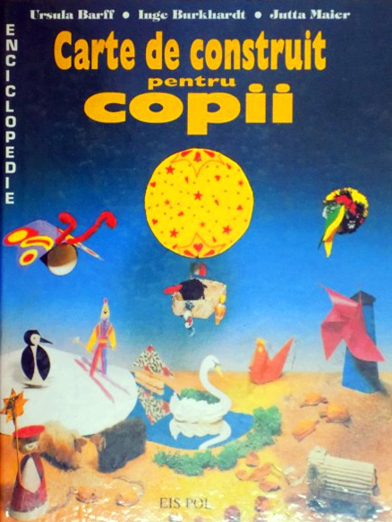 Carte de construit pentru copii - Ursula Barff