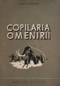 Copilaria omenirii - V.K. Nicolschi