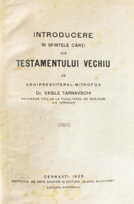 Introducere in sfintele carti ale Testamentului Vechiu (editia princeps