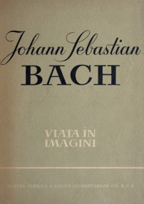 Johann Sebastian Bach - Viata in imagini