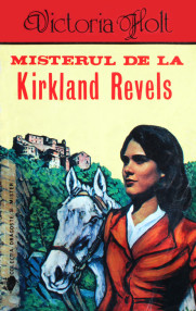 Misterul de la Kirkland Revels - Victoria Holt