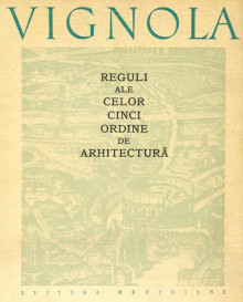 Reguli ale celor cinci ordine de arhitectura - Vignola