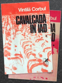 Cavalcada in iad (2 vol.) - Vintila Corbul