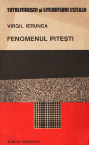 Fenomenul Pitesti - Virgil Ierunca