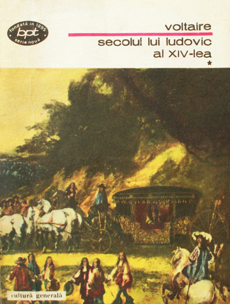 Secolul lui Ludovic al XIV-lea (2 vol.) - Voltaire