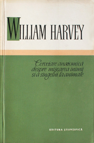 Cercetare anatomica despre miscarea inimii si a sangelui la animale - William Harvey