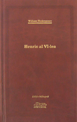 Henric al VI-lea (editie de lux) - William Shakespeare