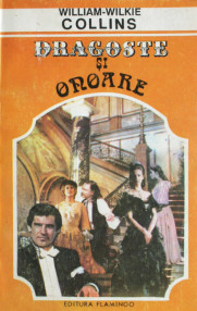 Dragoste si onoare - William-Wilkie Collins