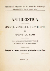 Antihristica. Semnul venirei lui Antihrist si sfarsitul lumii -