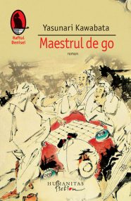 Maestrul de go - Yasunari Kawabata